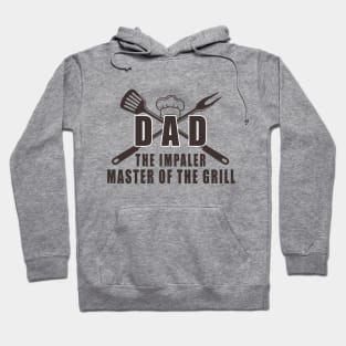 Dad the impaler master of the grill funny quote Hoodie